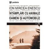 Intamplari cu animale - Ion Mircea Enescu, editura Paideia