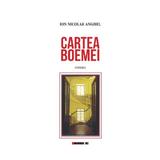 Cartea Boemei - Ion Nicolae Anghel, editura Eikon