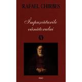 Impuscaturile vanatorului - Rafael Chirbes, editura Rao
