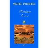 Picatura de aur - Michel Tournier, editura Rao