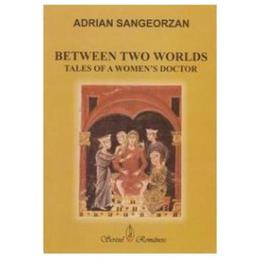 Between two worlds - Adrian Sangeorzan, editura Scrisul Romanesc