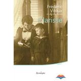 Clarisse - Frederic Vitoux, editura Spandugino
