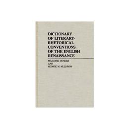 Dictionary of Literary-Rhetorical Conventions of the English, editura Abc-clio Ltd