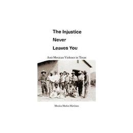 Injustice Never Leaves You - Monica Muoz Martinez, editura Princeton Architectural Press