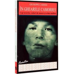 In ghearele camorrei - giuseppe carrisi, editura all