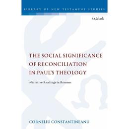 Social Significance of Reconciliation in Paul's Theology, editura Bloomsbury Academic T&t Clark