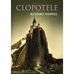 Clopotele - richard harvell, editura litera