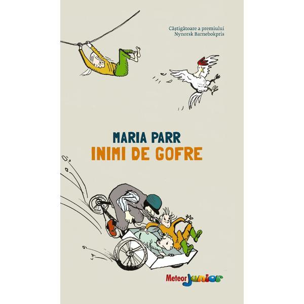 Inimi de gofre - Maria Parr, editura Meteor Press