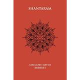 Shantaram Ed.5 - Gregory David Roberts, editura All