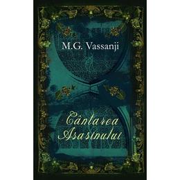 Cantarea asasinului - m.g. vassanji, editura litera