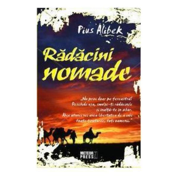 Radacini nomade - Pius Alibek, editura Meteor Press