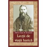 Lectii de viata harica - Sfantul Ioan de Kronstadt, editura Egumenita