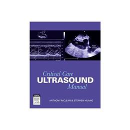 Critical Care Ultrasound Manual, editura Elsevier Churchill Livingstone