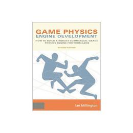 Game Physics Engine Development, editura Focal Press