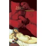Anatomistul - Federico Andahazi, editura Rao