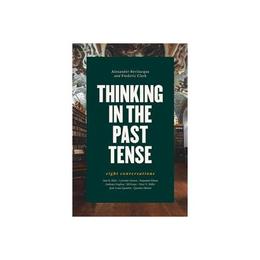 Thinking in the Past Tense, editura University Of Chicago Press