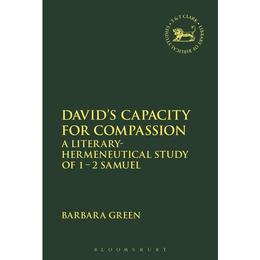 David&#039;s Capacity for Compassion, editura Bloomsbury Academic T&amp;t Clark
