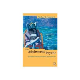 Adolescent Psyche, editura Taylor & Francis