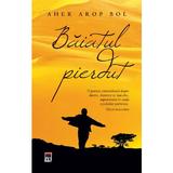 Baiatul pierdut - Aher Arop Bol, editura Rao