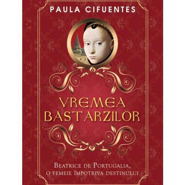 Vremea bastarzilor - Paula Cifuentes, editura Rao