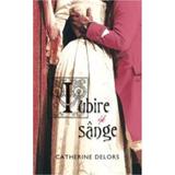 Iubire si sange - Catherine Delors, editura Rao