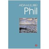 Phil - Aida Hulubei, editura Vremea