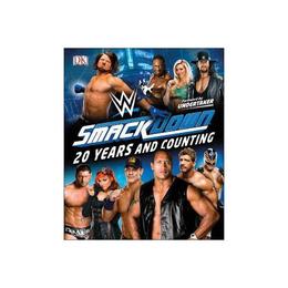 WWE SmackDown 20 Years and Counting - Dean Miller, editura Dorling Kindersley