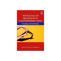 Politics of Belonging in Contemporary India - , editura Scholastic Children&#039;s Books