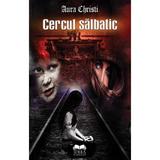 Cercul salbatic - Aura Christi, editura Ideea Europeana