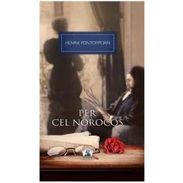 Per cel norocos vol.2 - henrik pontoppidan, editura litera