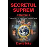 Secretul Suprem Vol.1 - David Icke, editura Daksha