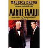 Marile familii Vol.2 - Maurice Druon, editura Orizonturi