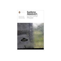 Chernobyl Prayer - Svetlana Alexievich, editura Michael Joseph