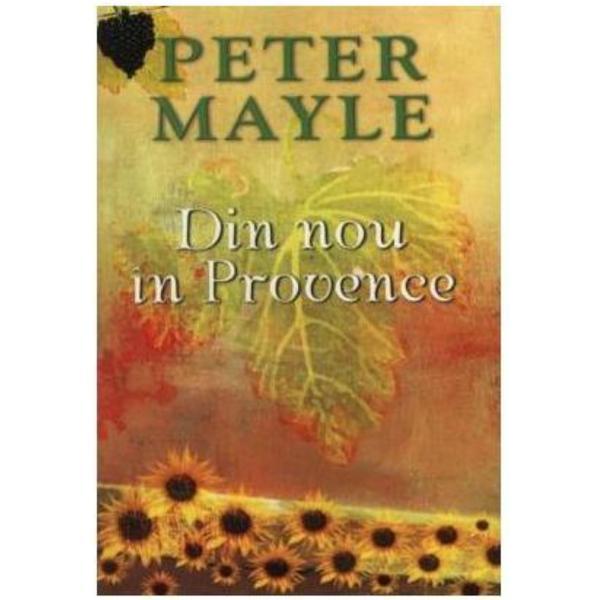 Din nou in provence ed.2012 - peter mayle, editura rao