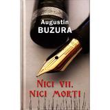 Nici vii, nici morti - Augustin Buzura, editura Rao