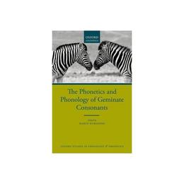 Phonetics and Phonology of Geminate Consonants, editura Oxford University Press Academ