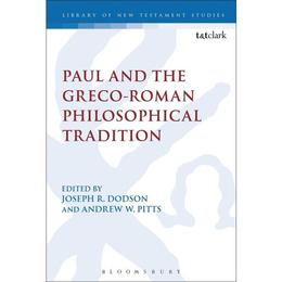 Paul and the Greco-Roman Philosophical Tradition, editura Bloomsbury Academic T&t Clark