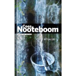 Ritualuri - Cees Nooteboom, editura Univers