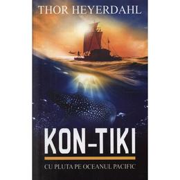Kon-tiki. cu pluta pe oceanul pacific - thor heyerdahl, editura all