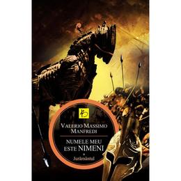 Numele meu este nimeni vol.1: Juramantul - Valerio Massimo Manfredi, editura All
