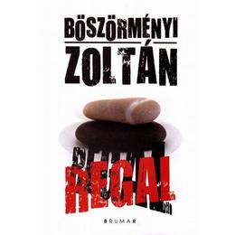 Regal - Boszormenyi Zoltan, editura Brumar