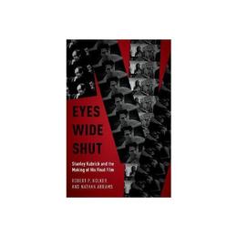 Eyes Wide Shut - Robert P Kolker, editura Weidenfeld & Nicolson