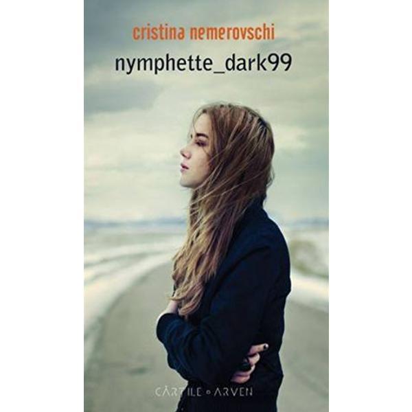 Nymphette dark99 - cristina nemerovschi, editura herg benet