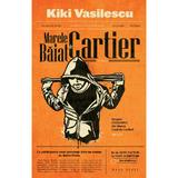 Marele baiat de cartier - Kiki Vasilescu, editura Herg Benet