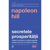 Secretele prosperitatii - Napoleon Hill, editura Curtea Veche