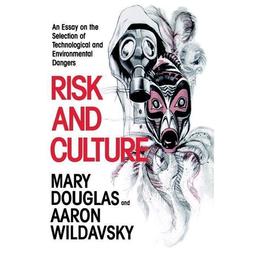 Risk and Culture, editura University Of California Press