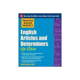 Practice Makes Perfect English Articles and Determiners Up C, editura Mcgraw-hill Higher Education