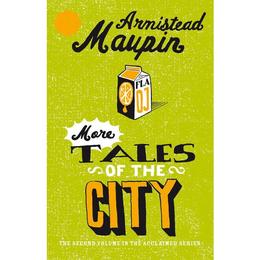 More Tales Of The City - Armistead Maupin, editura Oxford University Press Academ