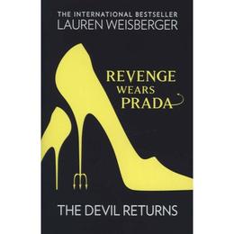 Revenge Wears Prada: The Devil Returns - Lauren Weisberger, editura Sphere Books