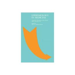 Epidemiology in Medicine - C H Hennekens, editura Little Brown Books Group